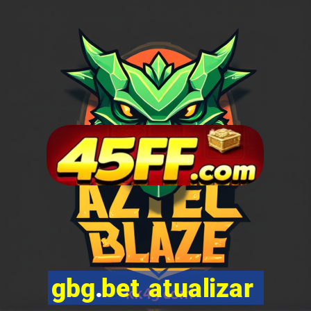 gbg.bet atualizar